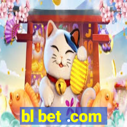 bl bet .com